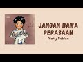 Rizky Febian-Jangan Bawa Perasaan (Bercanda) || Lirik Lagu
