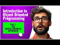 Introduction to Object Oriented Programming | Part 1 | THE OBJECT ORIENTED APPROACH