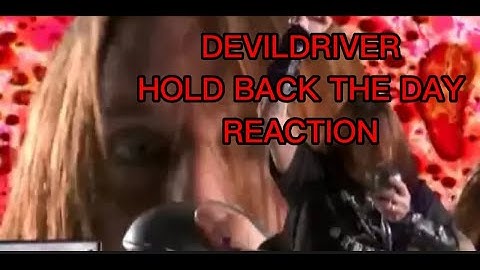 DEVILDRIVER HOLD BACK THE DAY REACTION #devildriver