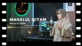 Download lagu MAHALUL QIYAM (Maulid Diba - Fahtazal Arsyu) | Khanifah Khani | Terpopuler Paling di Cari #trending