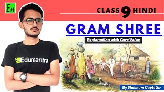 Gram Shree Class 9 Hindi || Explanation with Core Value || By Shubham Gupta Sir EDUMANTRA