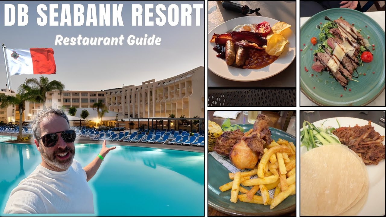 DB Seabank Resort & Spa Malta - Guide To All 6 On Site Restaurants.