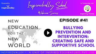Ep. 41- Bullying Prevention and Intervention: Creating Safe and Supportive School