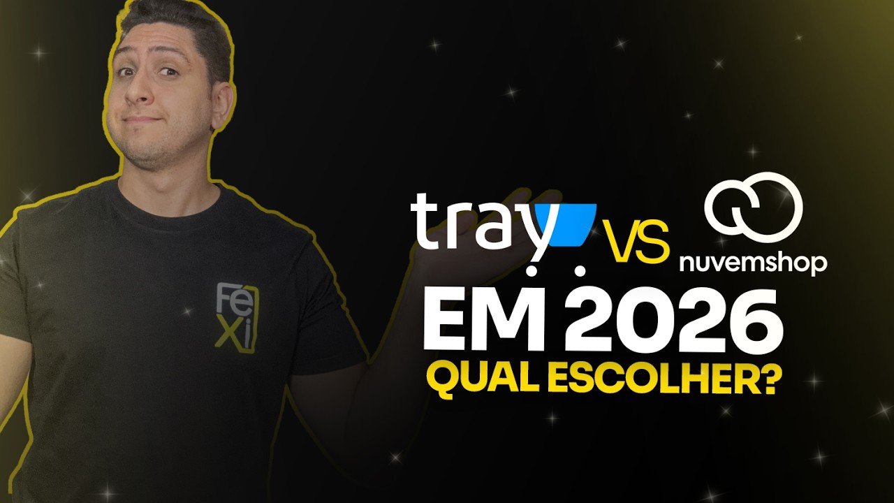 NUVEMSHOP x TRAY COMMERCE, qual contratar em 2026?