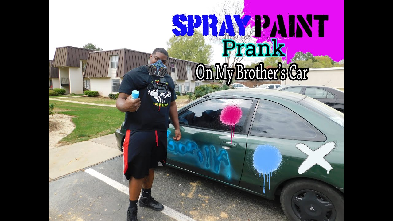 Spray paint prank on my brother's car YouTube