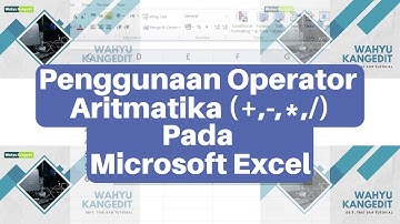 Penggunaan Operator Aritmatika - Ms. Excel