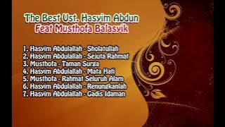 The best Ust. Hasyim Abdun feat Musthofa Balasyik