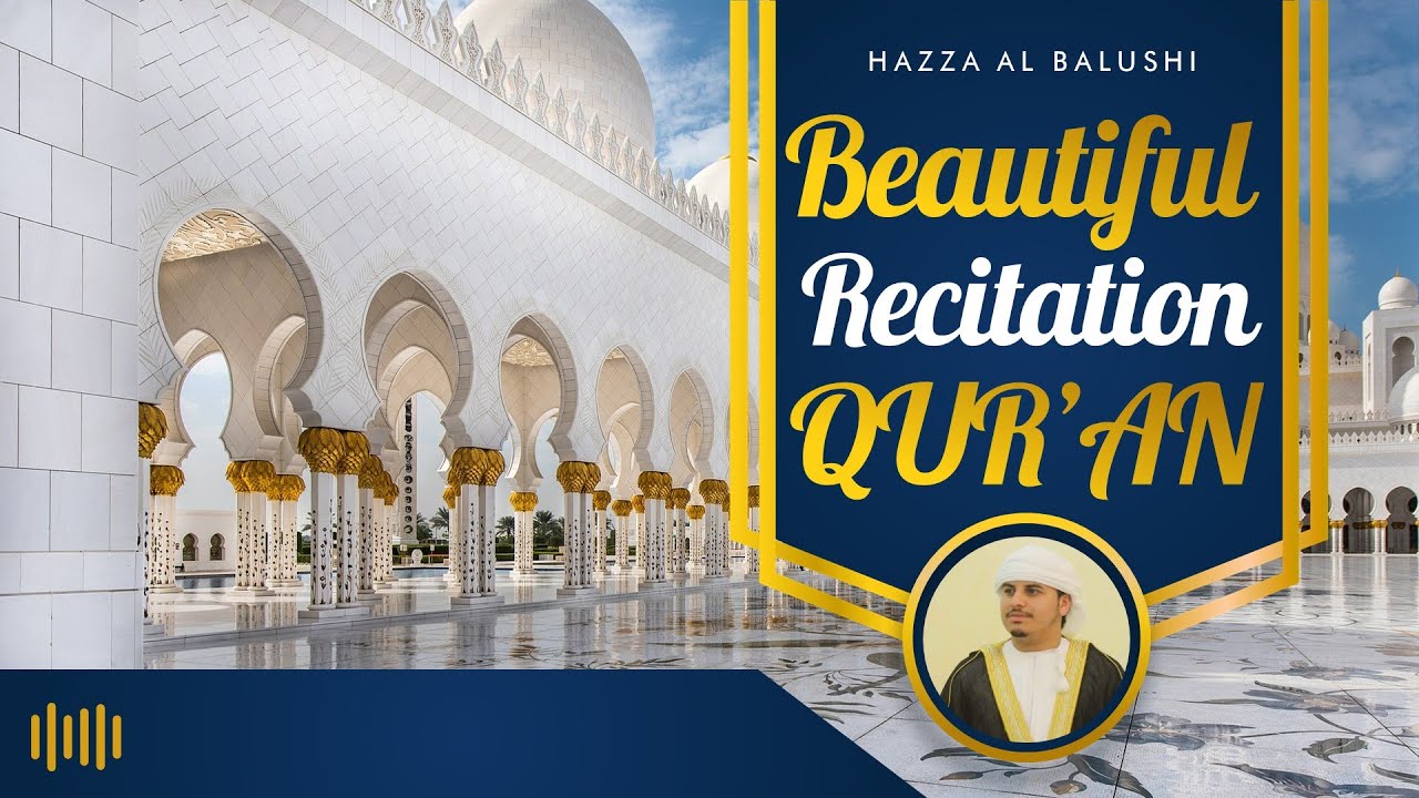 beautiful-recitation-of-qur-an-by-hazza-al-balushi-youtube