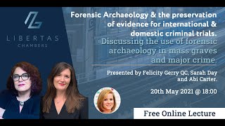 Libertas Lectures - Forensic Archaeology and Evidence Storage