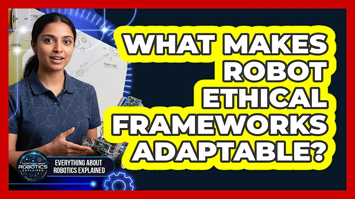 What Makes Robot Ethical Frameworks Adaptable?