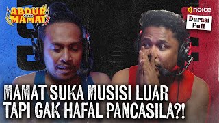 MAMAT BILANG GAK SEMUA ORANG TIMUR PAHAM MUSIK, KAYAK ABDUR! | ABDUR VS MAMAT EPS.2