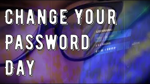 Change Your Password Day (February 1), Activities and How to Celebrate Change Your Password Day