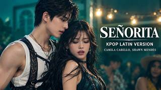 SENORITA - SHAWN MENDEZ FT CAMILA CABELLO - (COVER SONG  K-POP VERSION)