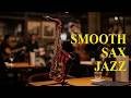 Smooth Sax Jazz 🌙 Calm Romantic Melodies for Cozy Evenings | Inspired by Kenny G