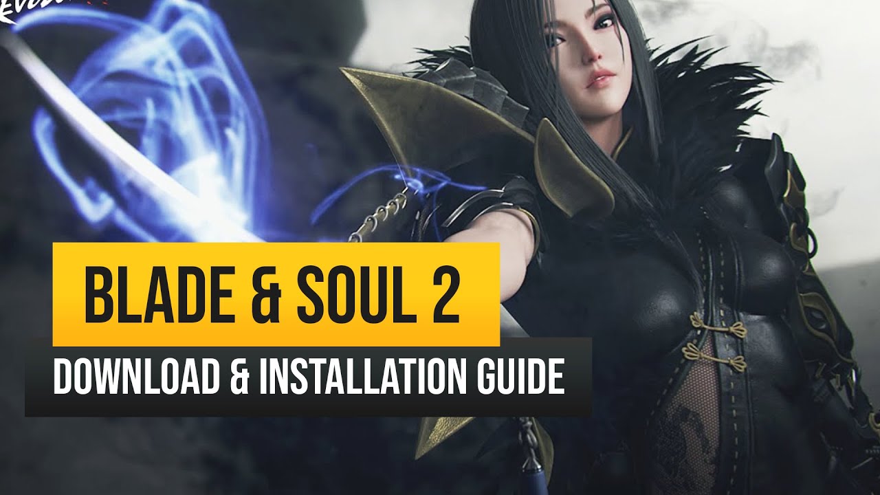 download blade and soul  2022 Update  Hướng dẫn: Cách tải xuống và cài đặt BLADE \u0026 SOUL 2 bằng tiếng Anh vào năm 2021!