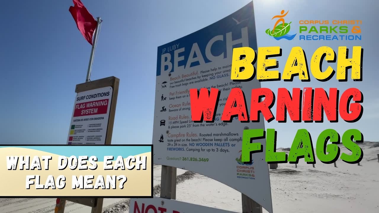 City of corpus christi beach warning flag system youtube
