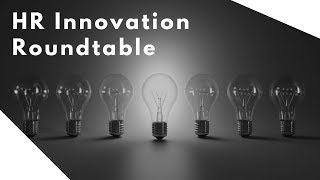 HR Innovation Roundtable Customers Win With Hr Innovation
