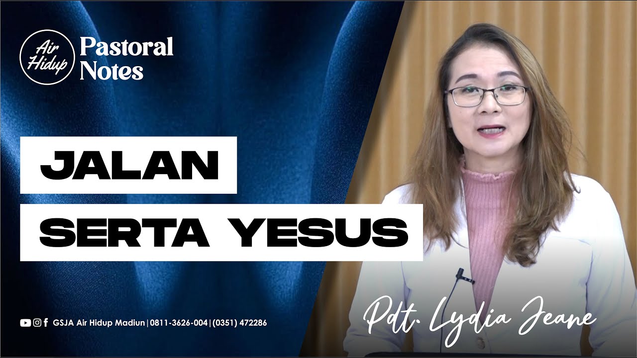 Jalan Notes PASTORAL NOTES - JALAN SERTA YESUS - Pdt. Lydia - YouTube