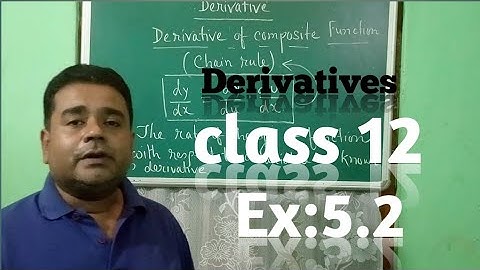 DERIVATIVE OF COMPOSITE FUNCTION (CHAIN RULE)| Class 12 Exercises 5.2 Maths NCERT | Part 1