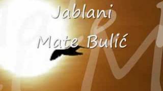 Vignette de la vidéo "JABLANI - MATE BULIĆ"