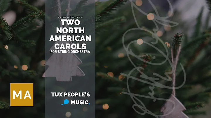 Two North American Carols (String Orchestra) - And...