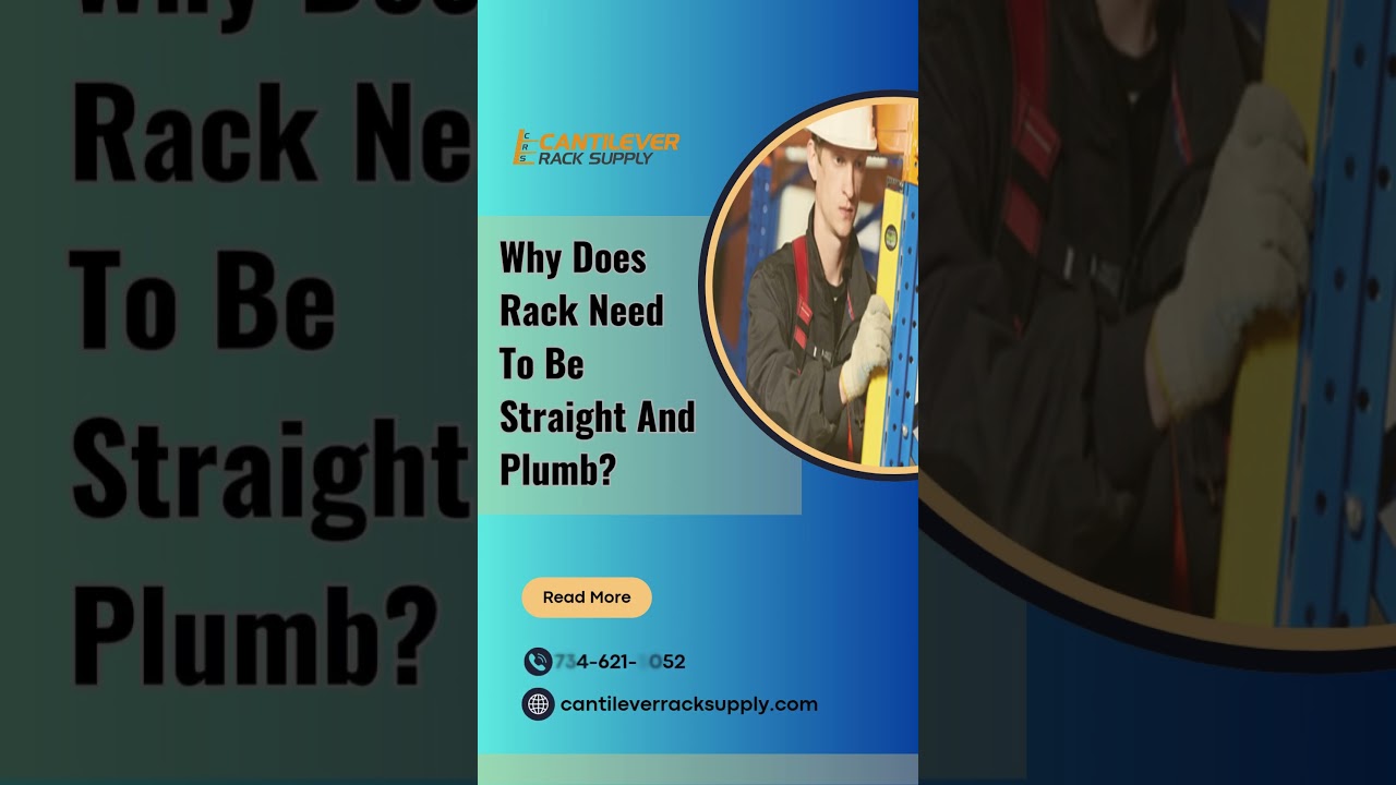 Why Warehouse Racks Need to Be Straight & Plumb 
