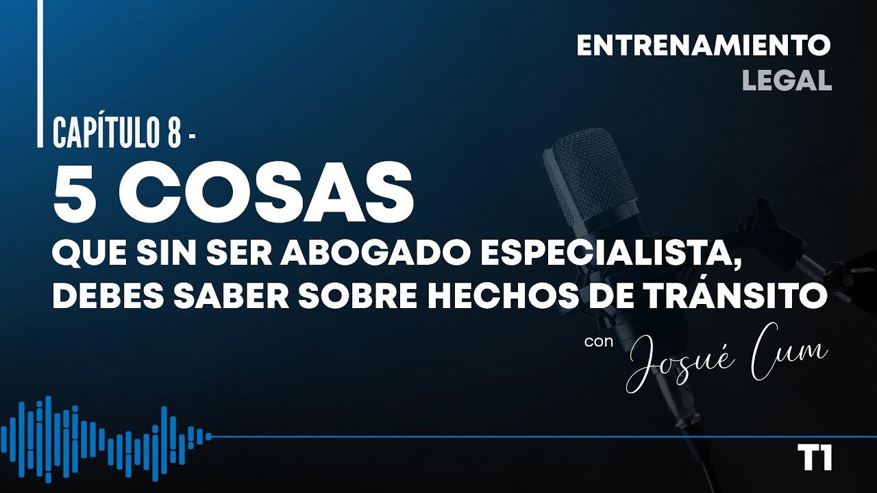 HECHOS DE TRÁNSITO - 5 COSAS QUE SIN SER ABOGADO ESPECIALISTA DEBES SABER