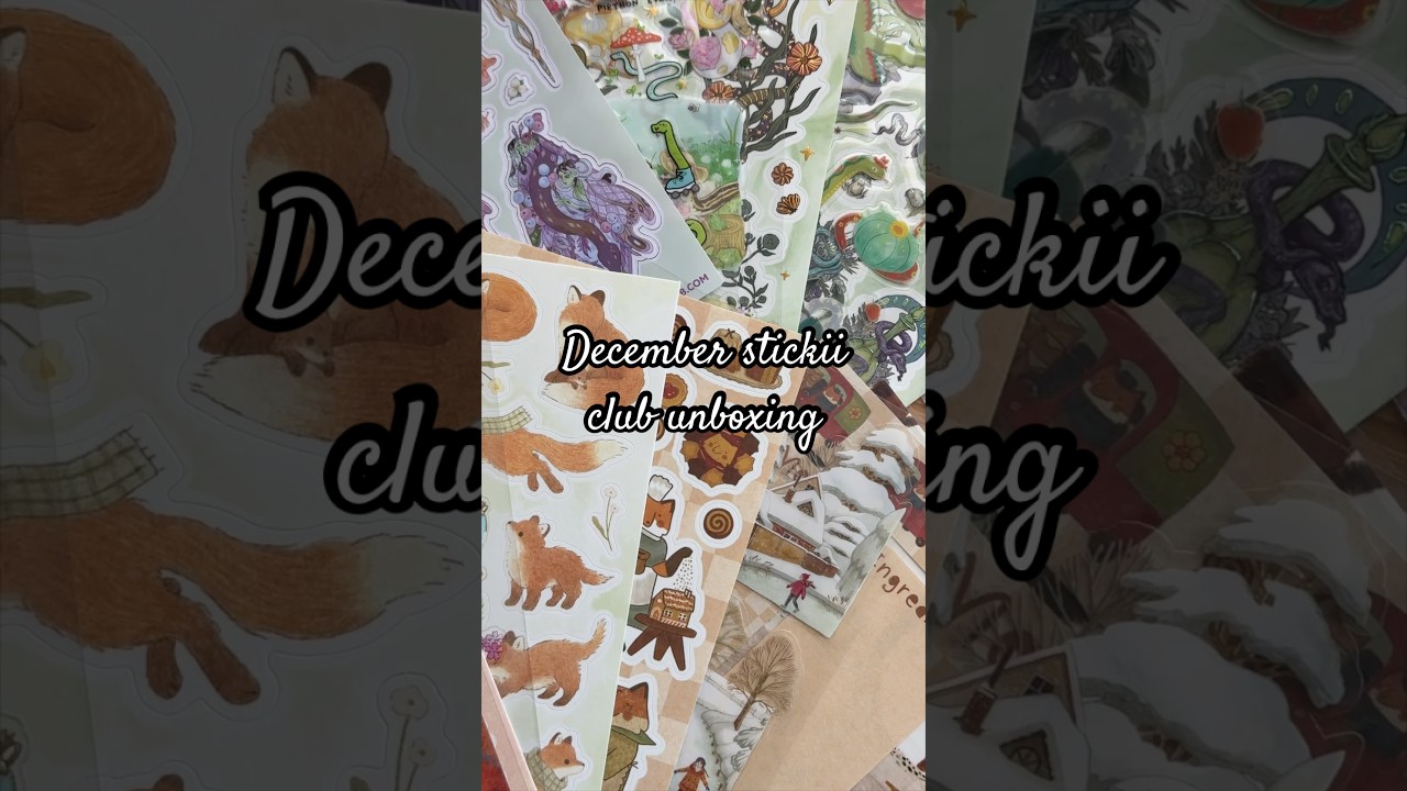 December Stickii Club Unboxing