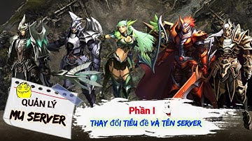 NTV CHANNEL 🚦 Chỉnh sửa server MU Offline  Phần 1 Thay tiêu đề của Main và thay tên server
