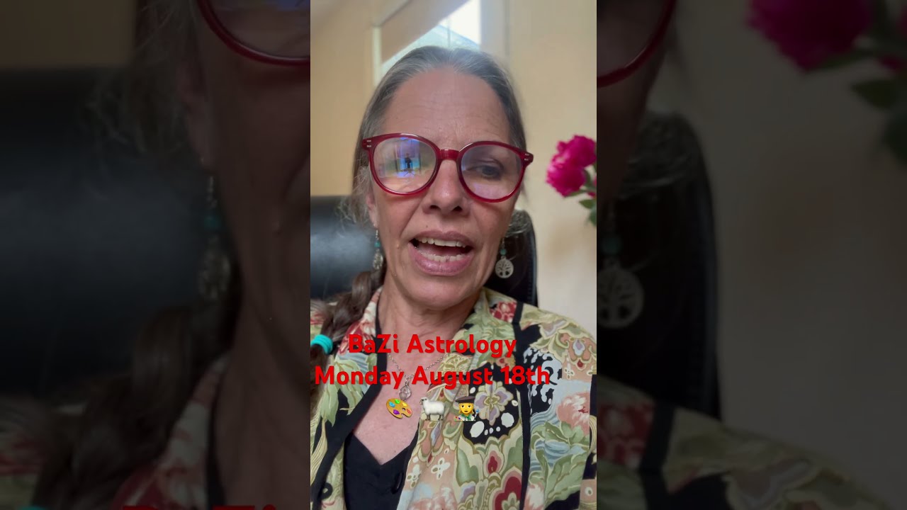 Creative Monday August 18th Bazi Astrologyforecast