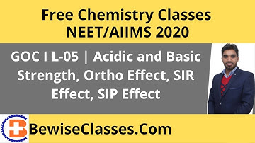 GOC I L-06 | Acidic and Basic Strength, Ortho Effect, SIR Effect, SIP Effect 😃 Cl-50 Free Chemistry