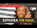 SEPHORA SPRING SALE HAUL | 2022 SPRING VIB SALE | (PART 2 )