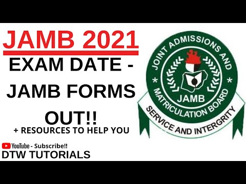 JAMB 2021 EXAM DATE - JAMB FORM OUT!!!