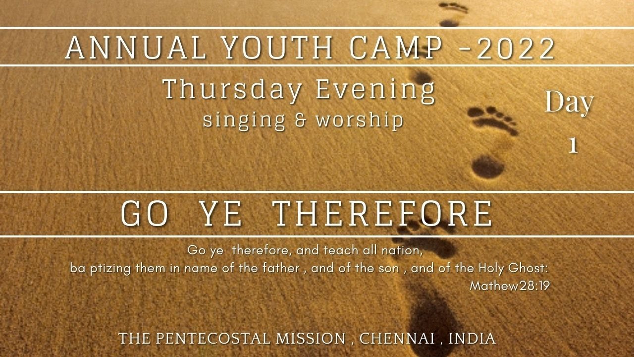 TPM ( ANNUAL YOUTH CAMP -2022) Thursday Evening singing & worship |day ...