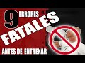 9 errores nefastos que no deberías cometer antes de entrenar