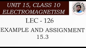 Example and assignment 15.3 class 10 physics | Extension exercise 15.2