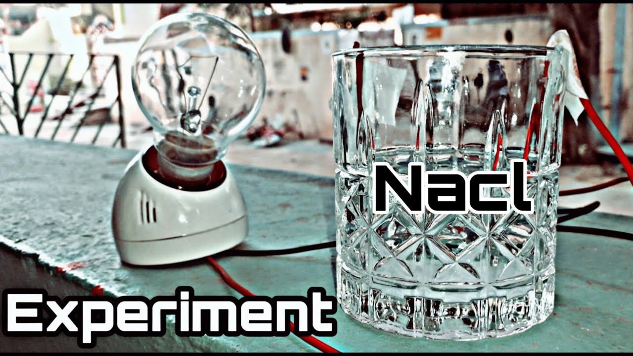 Experiment! Electrical Conductivity in Sodium Chloride
