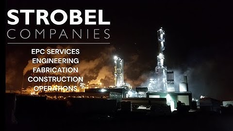 Strobel Companies - EPC Services, Engineering, Fabrication, Construction, Operations