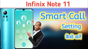 Infinix note 11 me Smart Call Setting kaise kare, Infinix note 11 video call kaise kare