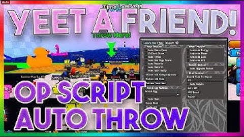 [🔥NEW] Yeet a friend Script GUI Hack | Auto Farm & Auto Goal | Tp & More | *PASTEBIN 2023*