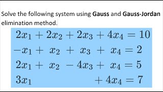 شرح طريقة جاوس و جاوس-جوردن لحل سستم المعادلات الخطية - Gauss and Gauss-Jordan