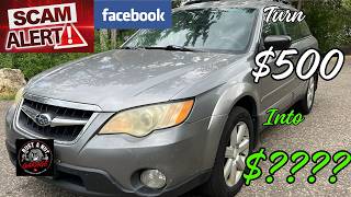 Fix And Flip - 2009 Subaru Outback - I Got Scammed On Facebook Buying This...Did I fix it or Sell it