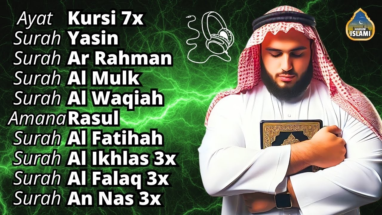 Peaceful Voice Ayat Kursi 7x, Surah Yasin, Ar Rahman, Waqiah, Al Mulk, Kahfi, Ikhlas, Falaq, An Nas