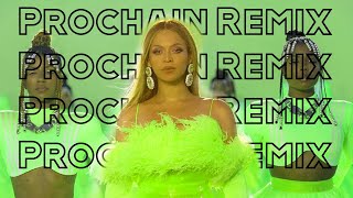 Beyoncé - BREAK MY SOUL (Prochain Remix)