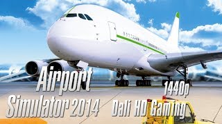 Airport Simulator 2014 (100% Completed) PC Gameplay FullHD 1440p