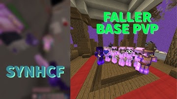 SYNHCF - Faller Base PVP - 600 SUBS!