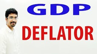 GDP Deflator | INDIAN ECONOMY