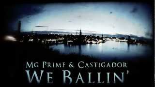Mg Prime & Castigador - We Ballin'