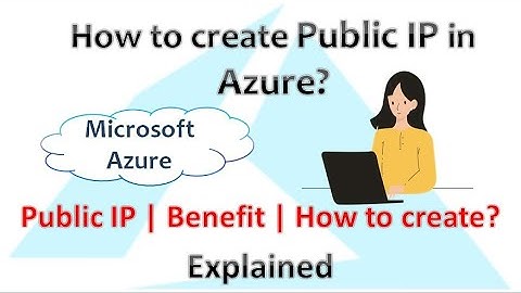 Creating a Public IP in Azure : Step-by-Step Guide