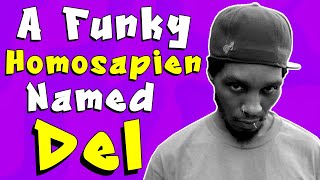 A Funky Homosapien Named Del (Documentary)